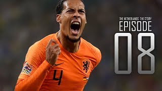 The Netherlands • The Story: Episode 8 • We Are Back (English Subtitles)