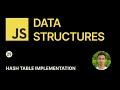 JavaScript Data Structures - 29 - Hash Table Implementation