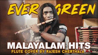 Ever Green Malayalam Hits Flute Cover by Rajesh Cherthala
