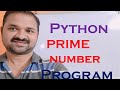 Prime Number Program in Python ||  Check whether given number is prime number or not || Programming