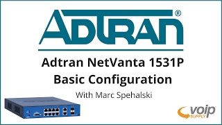 Adtran NetVanta 1531P | Basic Configuration