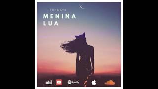 Luf Mayr - Menina Lua