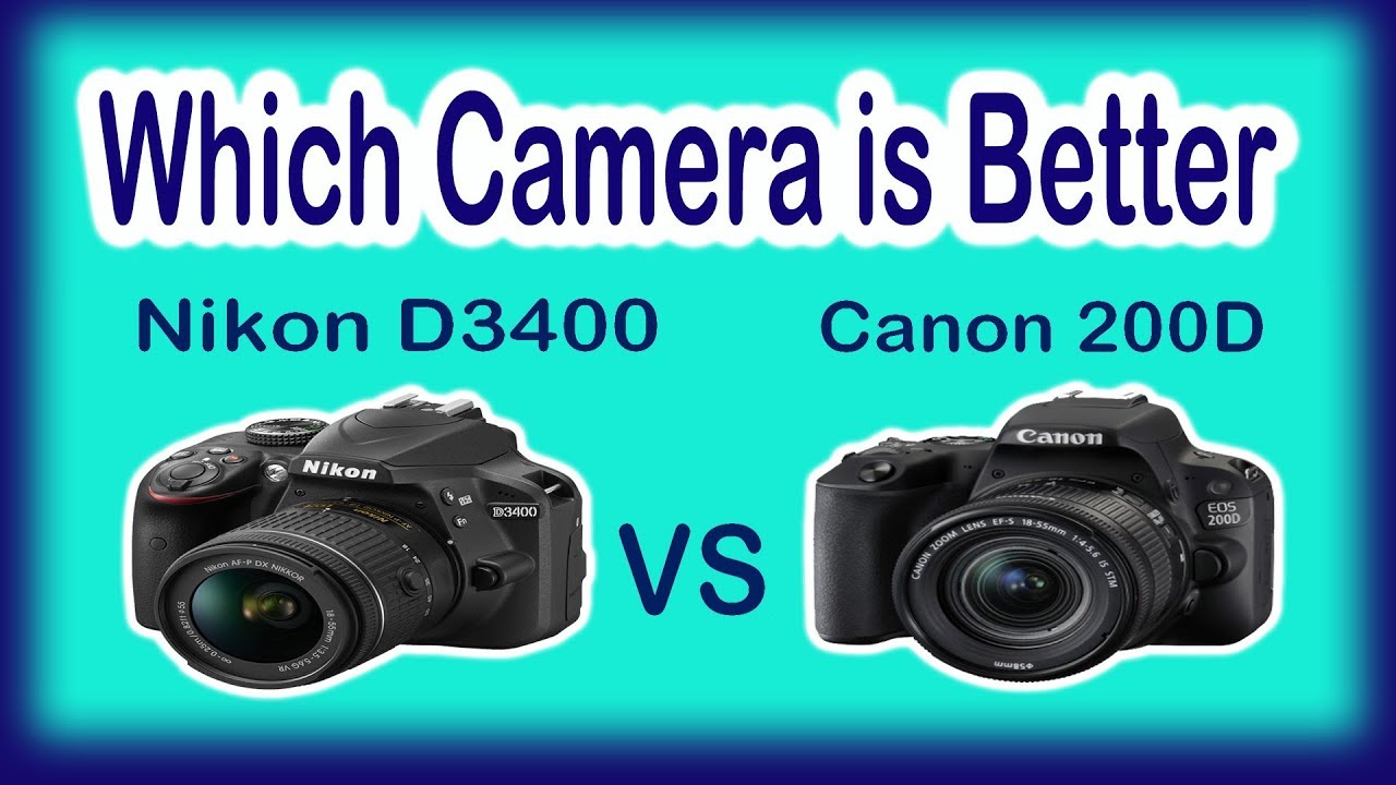 Nikon D3400 Vs Canon 200D Simple And Best Camera Review - YouTube