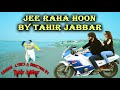 Jee Raha Hoon Song | Romantic & Breakup Song | Love Is Painful | By Tahir Jabbar Official 1080 Hd