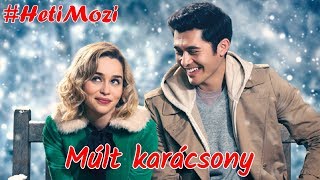 Szívmelengető | Múlt karácsony (Last Christmas) | #HetiMozi