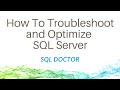 How To Troubleshoot and Optimize SQL Server with SQL Doctor