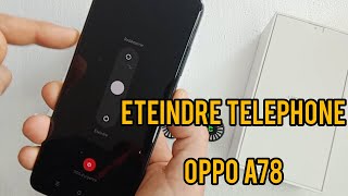 Comment éteindre un téléphone Oppo éteindre allumer Oppo