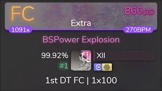 [8.63⭐Live] XlI | Memme - BSPower Explosion [Extra] 1st +HDDT FC 99.92% {#1 866pp FC} - osu!