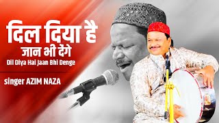 26 January 2023 Qawwali - दिल दिया है जान भी देंगे | Azim Naza Desh Bhakti Qawwali