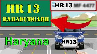 HR 13 Kaha ka Number hai | Bahadurgarh RTO Code | HR 13 Gadi number