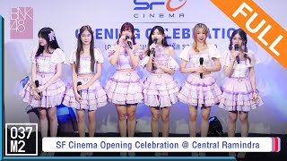 BNK48 @ SF Cinema Opening Celebration, Central Ramindra [Full Fancam 4K 60p] 230120