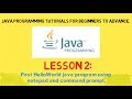 JAVA Tutorial | Lesson 2 | Writing your first JAVA program using Notepad and Command Prompt.