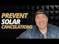 How to prevent solar cancelations