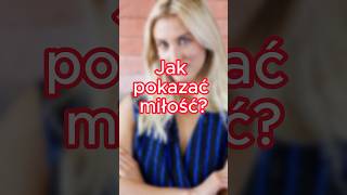 Jak pokazać miłość? ❤️ #mężczyźni #relacje #ciekawostka #porady #związek #kobieta #tabu #związki