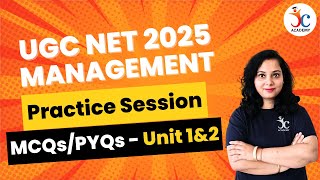 UGC NET Management Unit 1 \u0026 2 MCQs/PYQs - Practice Session | UGC NET/JRF Management June 2025 Exams