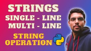 String in Python | String Operations | Single & Multi line String | Class 11/12 | CBSE /ICSE [HINDI]