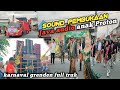 SOUND FULL TRUK ANAK PROTON JAVA AUDIO PESERTA PERTAMA KARNAVAL GRENDEN