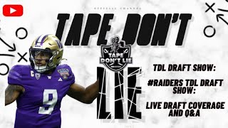#Raiders TDL Draft Show: Live draft coverage and Q&A