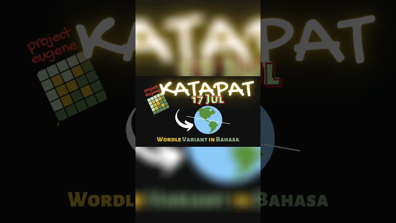 Katapat Harian | Daily Wordle In Bahasa (17 Jul, 2023) - YouTube