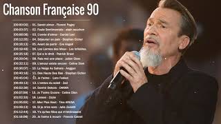 Chanson Française Année 90 ♪ Tubes Des Années 90 ♪ Les Meilleures Chansons Françaises 90