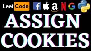 Assign Cookies | Leetcode Python Solution | Python