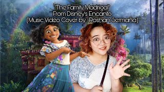 "The Family Madrigal" From Disney's Encanto (Music Video Cover by : Roshan Sermaña)