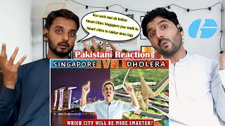 Pakistani reaction on Dholera Smart City  Vs Singapore Capital City | comparison