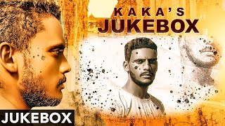 Kaka Jukebox | Kaka New Song | Libaas | Keh Len De | Temporary Pyar | Dhoor Pendi | Tennu Ni Khabran