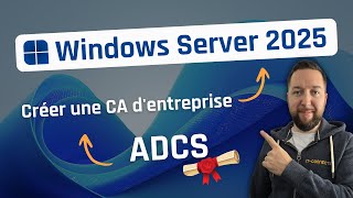 Windows Server 2025 - ADCS - Create an Enterprise Certificate Authority