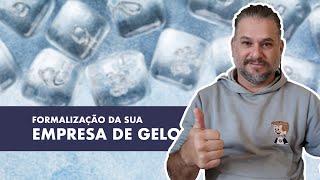 #030-FORMALIZAÇÃO DA SUA FÁBRICA DE GELO  #geleirosbrasil #geloealimento