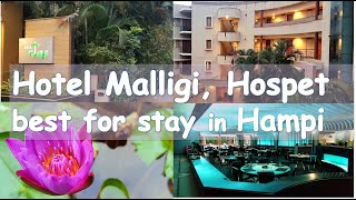 Hotel Malligi, Hospet | Hampi | World class amenities at great value for money price