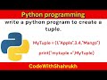 write a python program to create a tuple with different data types.