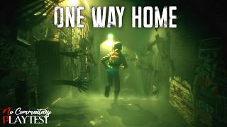 ONE WAY HOME - Playtest - Survival Horror Game |1080p/60fps| #nocommentary