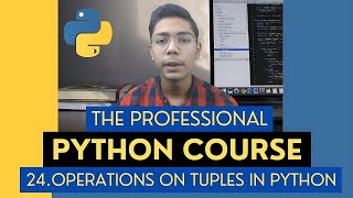 Operations on Tuples in Python | Python Tutorial - Day #24