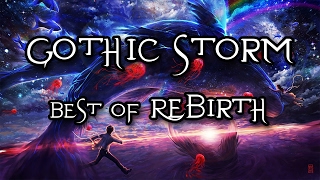 Gothic Storm Music Mix - Rebirth (Best of Album) ~ Short Epic Music Mix - Intense Emotional