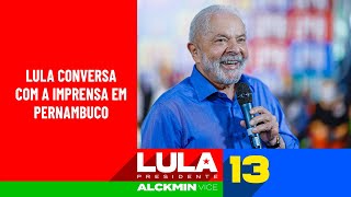 Lula conversa com a imprensa em Pernambuco