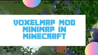 VoxelMap Mod 1.16.3/1.15.2/1.14.4 – Minimap in Minecraft