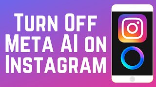 How to Turn Off Meta AI on Instagram in 2025