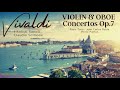 Vivaldi - 12 Concertos for Violin or Oboe, Op.7 (ref.record. Claudio Scimone, Toso, Rybin, Pierlot)