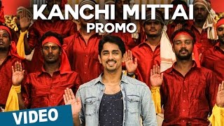 Kanchi Mittai Song Promo | Kalavathi | Siddharth | Trisha | Hansika Motwani | Hiphop Tamizha