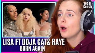 Vocal Coach reacts to LISA - BORN AGAIN feat. Doja Cat \u0026 RAYE | React \u0026 Analysis