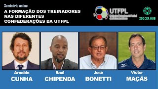 Seminário online: A FORMAÇÃO DOS TREINADORES NAS DIFERENTES CONFEDERAÇÕES DA UTFPL