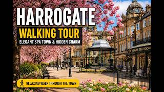 Relaxing Walk Through Harrogate | Beautiful Spa Town in England