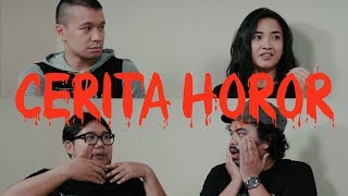 ADU CERITA HOROR! MANA YANG TERSERAM?