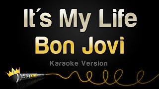 Bon Jovi It s My Life Karaoke Version
