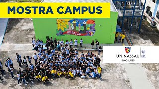 MOSTRA CAMPUS UNINASSAU SÃO LUÍS | GRUPO SER EDUCACIONAL - PRODUZIDO POR OITO OITO DRONE