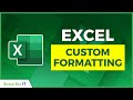 Excel Custom Formatting Made Simple