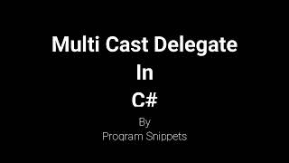 Multicast Delegate in C#