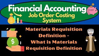 Materials Requisition Definition - What is Materials Requisition