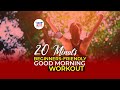 20 min Good Morning Workout with Shivangi Desai | Fit Bharat